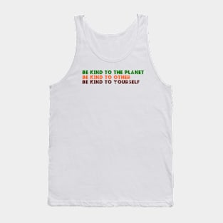 be kind to the planet ,other , yourself- earth day gift 2024 april 22 Tank Top